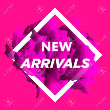 New Arrivals